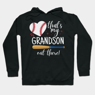 That's My Grandson Out There - Baseball Grandma Hoodie